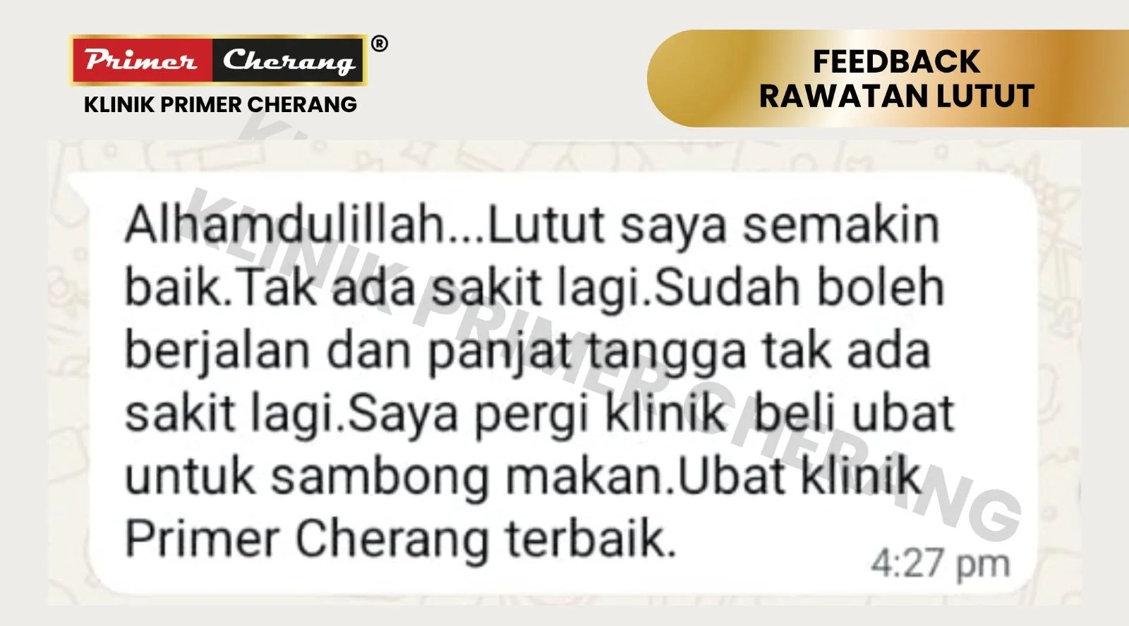 Feedback WhatsApp pesakit: lutut semakin baik, sudah boleh berjalan dan panjat tangga tanpa sakit